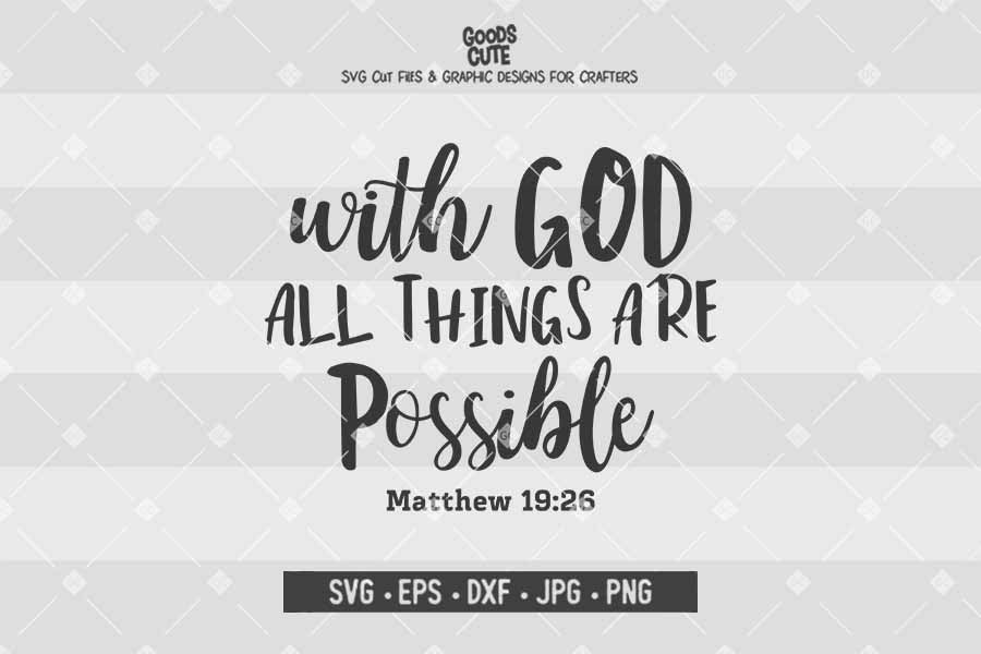 With God All Things Are Possible • Cut File in SVG EPS DXF JPG PNG