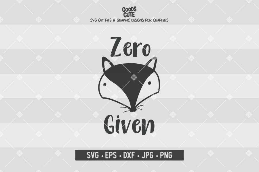 Zero Fox Given • Cut File in SVG EPS DXF JPG PNG